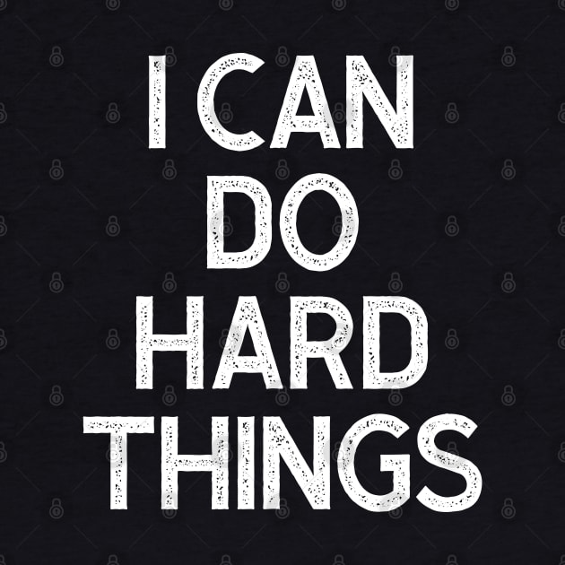 I Can Do Hard Things by Oyeplot